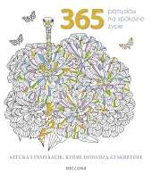 365 pomysłów na spokojne życie (kolorowanka)zbiorowa Praca