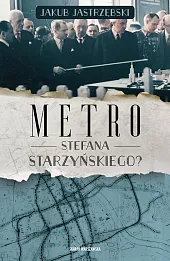 Metro Stefana Starzyńskiego?