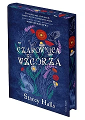 Czarownica ze wzgórza (edycja kolekcjonerska)Stacey Halls Czarownica ze wzgórza (edycja kolekcjonerska)Stacey Halls
