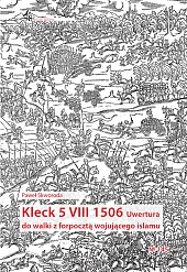 Kleck 5 VIII 1506. Uwertura do,Szymon Skworoda Paweł Kleck 5 VIII 1506. Uwertura do,Szymon Skworoda Paweł
