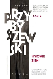 Dzieła literackie T.4 Ed.krytyczna Synowie ziemi Dzieła literackie T.4 Ed.krytyczna Synowie ziemi