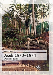 Aceh 1873-1874 Podbój rajuEugen Gorb