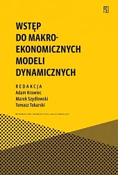 Wstęp do makroekonomicznych modeli dynamicznychAdam Krawiec Wstęp do makroekonomicznych modeli dynamicznychAdam Krawiec