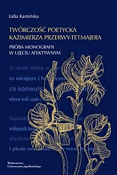 Twórczość poetycka Kazimierza Przerwy-TetmajeraLidia Kamińska Twórczość poetycka Kazimierza Przerwy-TetmajeraLidia Kamińska