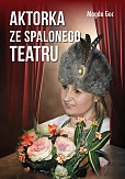 Aktorka ze spalonego teatru