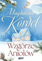 Wzgórze AniołówMagdalena Kordel