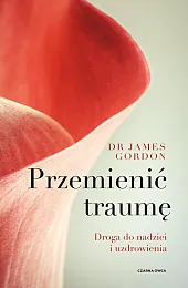 Przemienić traumęS.James Gordon