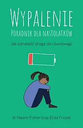 Wypalenie Poradnik dla nastolatków.Eliza Fricker