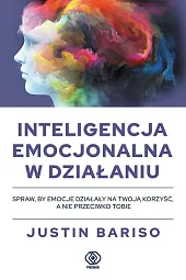 Inteligencja emocjonalna w działaniuJustin Bariso