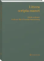 Littera scripta manet. Dzieła wybrane Profesor, Maria Poźniak-Niedzielska