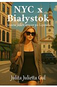 NYC x Białystok. Jeszcze jeden spacer po Lipowej