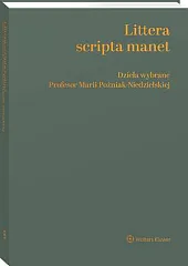 Littera scripta manet. Dzieła wybrane Profesor,Maria Poźniak-Niedzielska