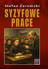 Syzyfowe praceStefan Żeromski Syzyfowe praceStefan Żeromski