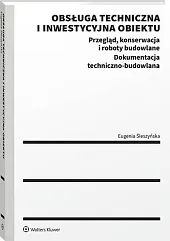 Obsługa techniczna i inwestycyjna obiektu. Przegląd,,Eugenia Śleszyńska Obsługa techniczna i inwestycyjna obiektu. Przegląd,,Eugenia Śleszyńska