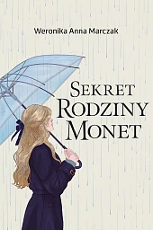 Sekret rodziny MonetAnna Marczak Weronika