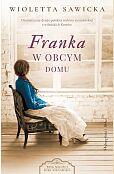 Franka. W obcym domu