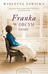Franka. W obcym domuWioletta Sawicka