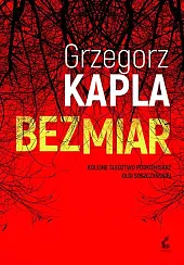 BezmiarGrzegorz Kapla