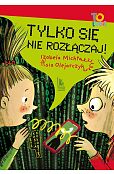 Tylko się nie rozłączaj!