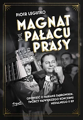Magnat z Pałacu Prasy