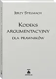 Kodeks argumentacyjny dla prawników Kodeks argumentacyjny dla prawników