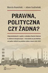 Prawna, polityczna czy żadna?Marcin Kamiński