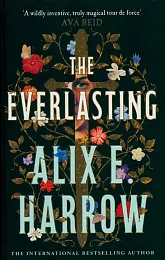The EverlastingE.Alix Harrow