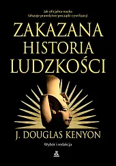 Zakazana historia ludzkościDouglasJ. Kenyon