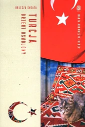 Turcja. Orient oswojony