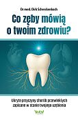 Co zęby mówią o twoim zdrowiu?