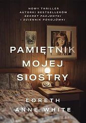 Pamiętnik mojej siostryAnne White Loreth