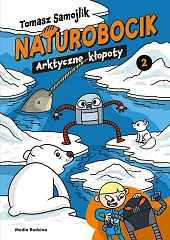 Naturobocik 2 Arktyczne kłopotyTomasz Samojlik