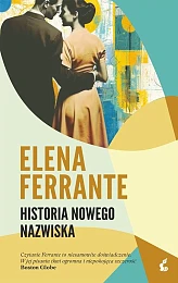 Historia nowego nazwiskaElena Ferrante