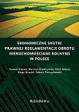 Ekonomiczne skutki prawnej reglamentacji obrotu nieruchomościami rolnymi w Polsce