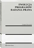 Ewolucja programów badania prawa [PRZEDSPRZEDAŻ] Grzegorz Wierczyński