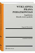 Wykładnia prawa podatkowego. Zagadnienia filozofii, teorii i praktyki [PRZEDSPRZEDAŻ]