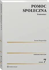 Pomoc społeczna. Komentarz [PRZEDSPRZEDAŻ]Iwona Sierpowska