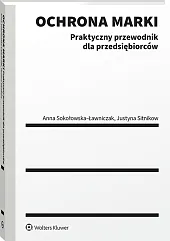 Ochrona marki. Praktyczny przewodnik dla przedsiębiorców [PRZEDSPRZEDAŻ]
