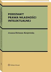 Podstawy prawa własności intelektualnej [PRZEDSPRZEDAŻ]