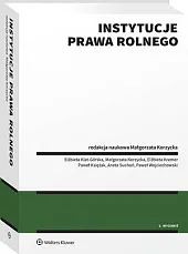 Instytucje prawa rolnego [PRZEDSPRZEDAŻ]Elżbieta Klat-Górska