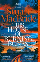 This House of Burning Bones