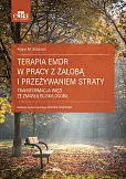 Terapia EMDR w pracy z żałobą i przeżywaniem straty