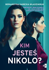 Kim jesteś, Nikolo?Bernardyna Darecka-Władzimiruk