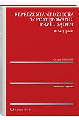 Reprezentant dziecka w postępowaniu przed sądem. Wzory pism + Szkolenie on-line [PRZEDSPRZEDAŻ]