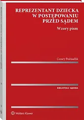 Reprezentant dziecka w postępowaniu przed sądem.,Cezary Podsiadlik