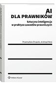 AI dla prawników. Sztuczna inteligencja w, Przemysław Chojecki
