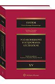 System Prawa Karnego Procesowego. Tom 15. Pozakodeksowe postępowania szczególne.Odpowiednie stosowanie przepisów Kodeksu postępowania karnego w innych ustawach [PRZEDSPRZEDAŻ]