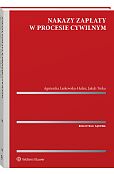 Nakazy zapłaty w procesie cywilnym [PRZEDSPRZEDAŻ]