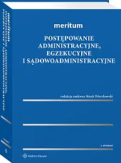 Meritum. Postępowanie administracyjne, egzekucyjne i sądowoadministracyjne [PRZEDSPRZEDAŻ]