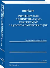 Meritum. Postępowanie administracyjne, egzekucyjne i sądowoadministracyjne,Marek Wierzbowski